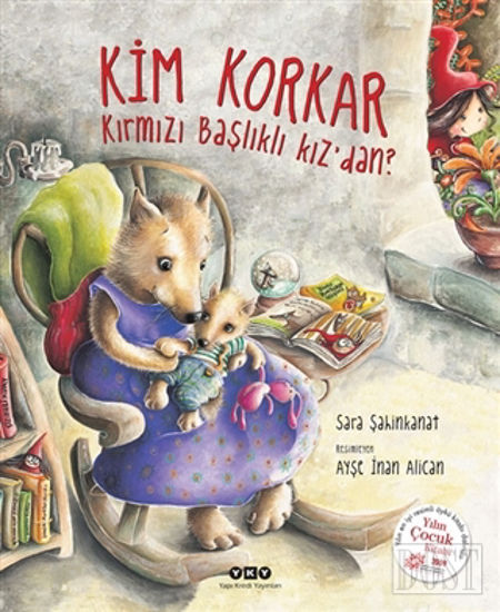 Kim Korkar Kırmızı Başlıklı Kız’dan?